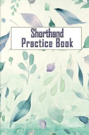 Cover of Shorthand Practice Book