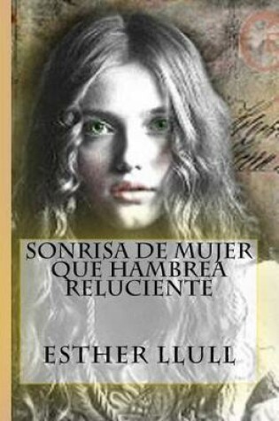 Cover of Sonrisa de mujer que hambrea reluciente
