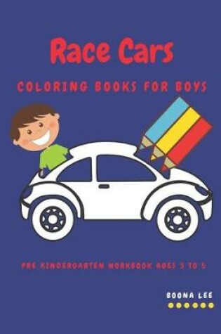 Cover of Race Cars Coloring Books for Boys