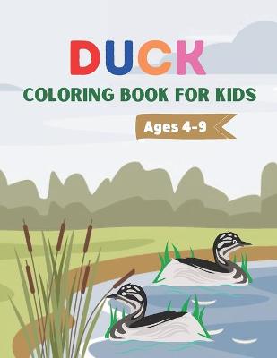 Book cover for Duck coloring book for kids ages 4-9