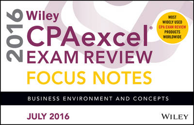 Cover of Wiley CPAexcel Exam Review July 2016 Focus Notes