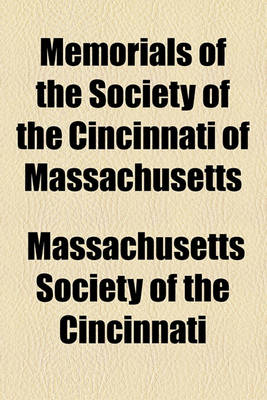 Book cover for Memorials of the Society of the Cincinnati of Massachusetts