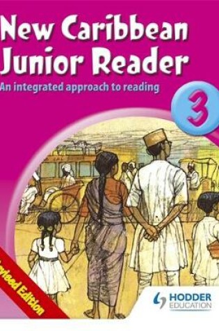 Cover of New Caribbean Junior Reader 3 - MoE Belize Ed