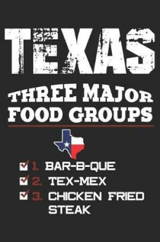 Cover of Texas Three Major Food Groups