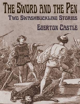 Book cover for The Sword and the Pen: Two Swashbuckling Stories