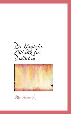 Book cover for Die Klassische Asthetik Der Deutschen