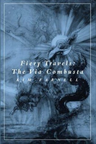 Cover of Fiery Travels: Via Combusta