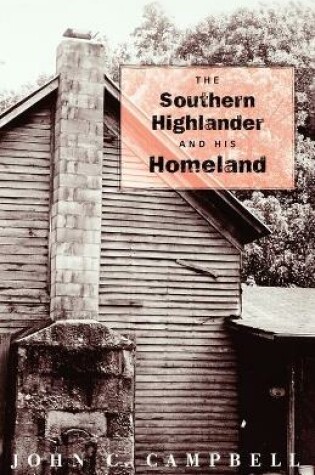 Cover of The Southern Highlander and His Homeland