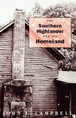 Book cover for The Southern Highlander and His Homeland