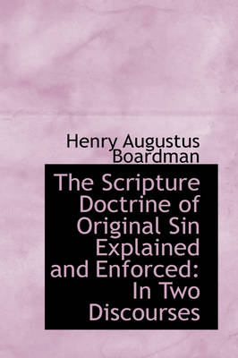 Book cover for The Scripture Doctrine of Original Sin Explained and Enforced