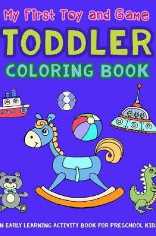 Cover of My First Toy and Game Coloring Book