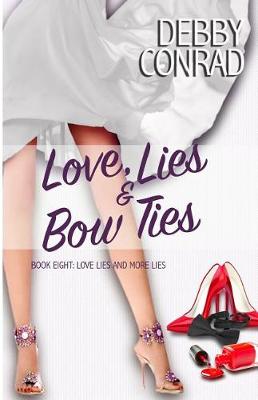 Book cover for Love, Lies and Bow Ties