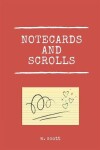 Book cover for Notecards And Scrolls