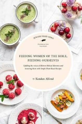 Cover of Feeding Women of the Bible, Feeding Ourselves