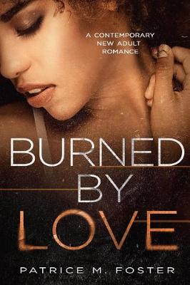 Book cover for Burned By Love