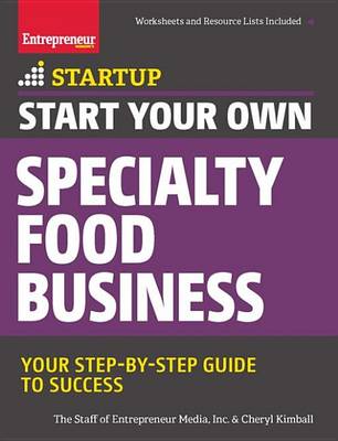 Cover of Start Your Own Specialty Food Business