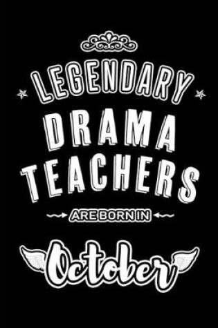 Cover of Legendary Drama Teachers are born in October