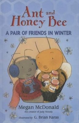 Book cover for Ant and Honey Bee a Pair of Friends in Winter