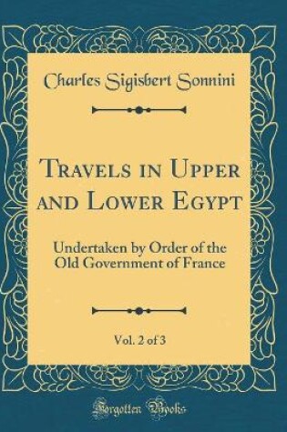 Cover of Travels in Upper and Lower Egypt, Vol. 2 of 3