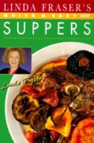 Cover of Linda Fraser's Quick and Easy Suppers