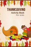 Book cover for Thanksgiving Activity book for kids