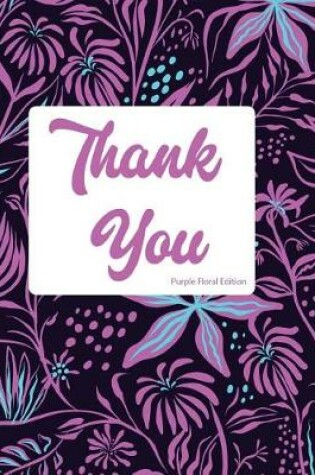 Cover of Thank you Purple Floral Edition