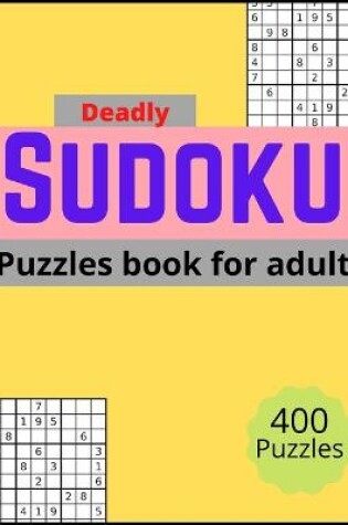 Cover of Deadly sudoku puzzles book for adults