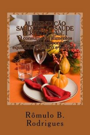 Cover of Alimentacao Saudavel = Saude Perfeita - Vol. I