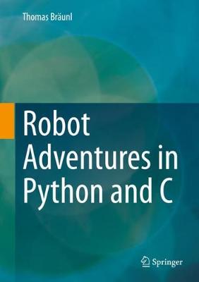 Cover of Robot Adventures in Python and C