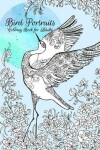 Book cover for Bird Portraits Coloring Book for Adults