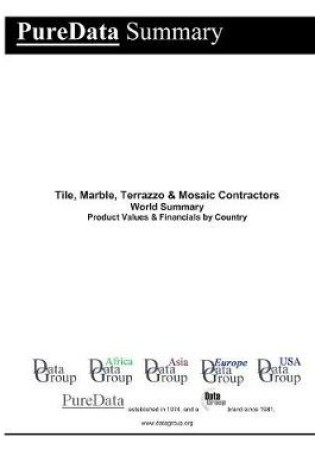 Cover of Tile, Marble, Terrazzo & Mosaic Contractors World Summary