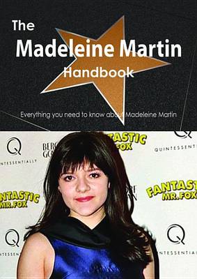 Book cover for The Madeleine Martin Handbook - Everything You Need to Know about Madeleine Martin