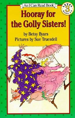 Book cover for Hooray for the Golly Sisters!