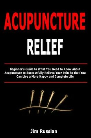 Cover of Acupuncture Relief