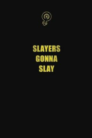 Cover of Slayers gonna slay