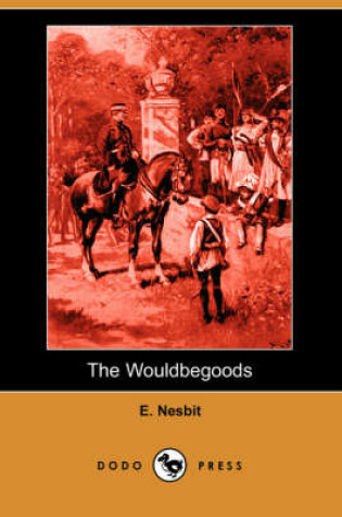 Cover of The Wouldbegoods (Dodo Press)