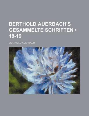 Book cover for Berthold Auerbach's Gesammelte Schriften (18-19)