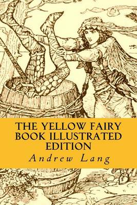 Book cover for The Yellow Fairy Book Illustrated Edition