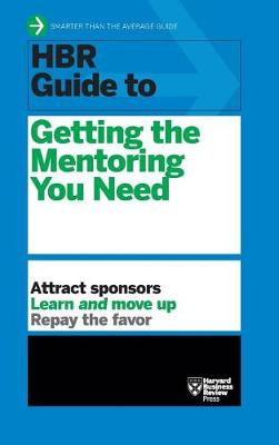 Book cover for HBR Guide to Getting the Mentoring You Need (HBR Guide Series)