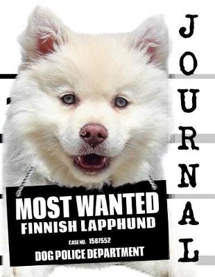 Book cover for Most Wanted Finnish Lapphund Journal