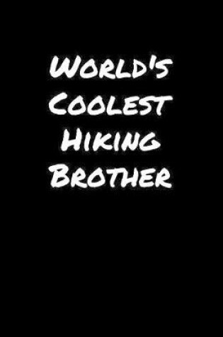 Cover of World's Coolest Hiking Brother