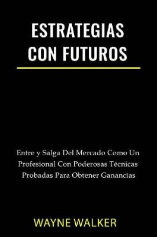 Cover of Estrategias Con Futuros