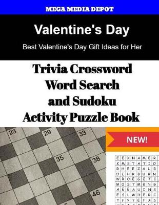 Book cover for Valentine's Day Trivia Crossword, WordSearch and Sudoku Activity Puzzle Book