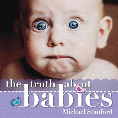 Book cover for The Truth about Babies