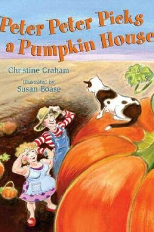 Cover of Peter Peter Picks a Pumpkin House