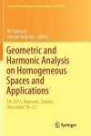 Book cover for Geometric and Harmonic Analysis on Homogeneous Spaces and Applications