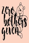 Book cover for zero bothers given