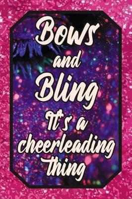 Book cover for Bows and Bling It's a Cheerleading Thing