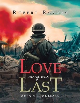 Book cover for Love May Not Last