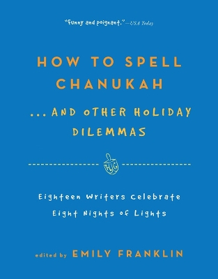Cover of How to Spell Chanukah...and Other Holiday Dilemmas